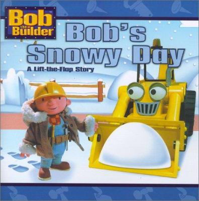 Bob's snowy day : a lift-the-flap story