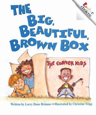 The big, beautiful, brown box