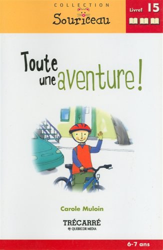 Toute une aventures!