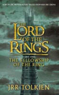 The fellowship of the ring : being the first part of The Lord of the Rings