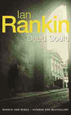 Dead souls : an Inspector Rebus novel