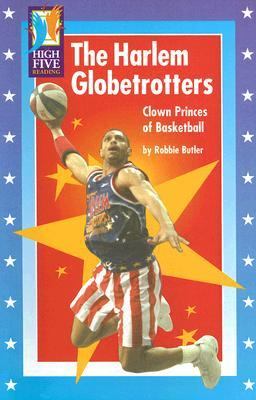 The Harlem Globetrotters : Clown princes of basketball