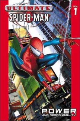 Ultimate Spider-man. Vol. 1, Power & responsibility /