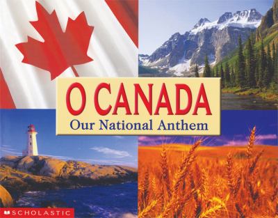 O Canada : our national anthem.