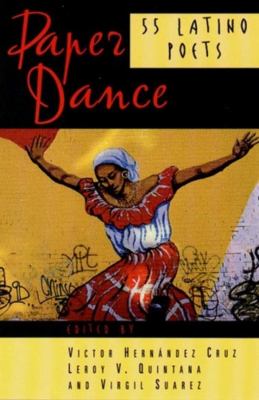 Paper dance : 55 Latino poets