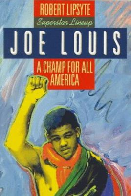 Joe Louis : a champ for all America