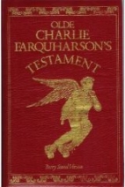 Olde Charlie Farquharson's Testament : from Jennysez to Jobe and after words