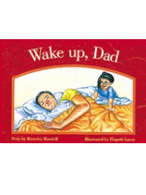 Wake up, Dad