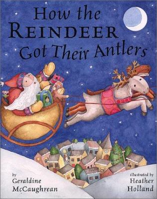 How the reindeer got their antlers