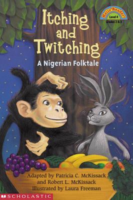 Itching and twitching : a Nigerian folktale