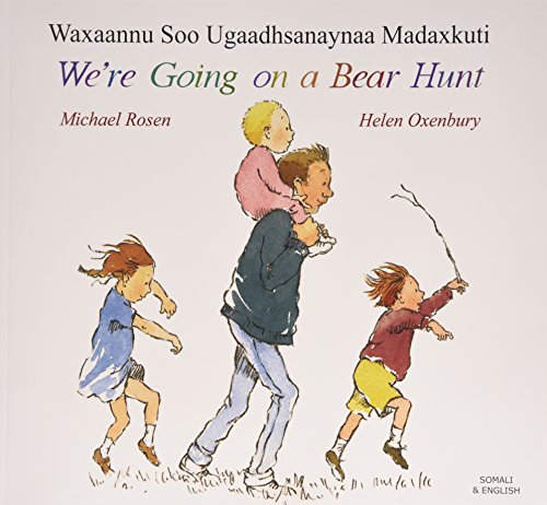 We're going on a bear hunt = Waxaannu soo ugaadhsanaynaa madaxkuti