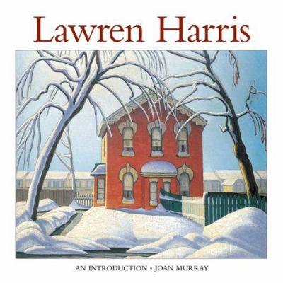 Lawren Harris : an introduction to his life and art