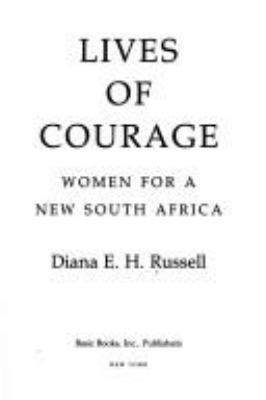 Lives of courage : women for a new South Africa