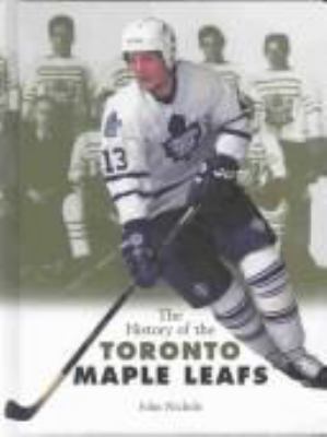 The history of the Toronto Maple Leafs