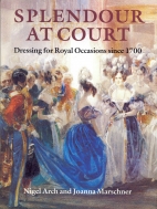 Splendour at court : dressing for royal occasions since 1700