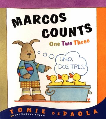 Marcos counts : one, two, three = uno, dos, tres