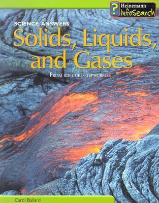 Solids, liquids, and gases : from ice cubes to bubbles