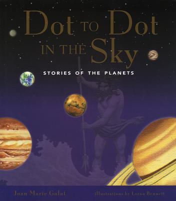 Dot to dot in the sky : stories of the planets