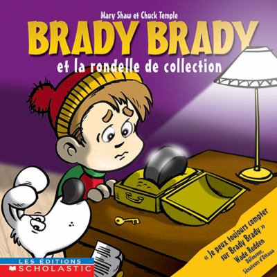 Brady Brady et la rondelle de collection