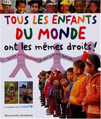 Tous les enfants du monde ont les mêmes droits!