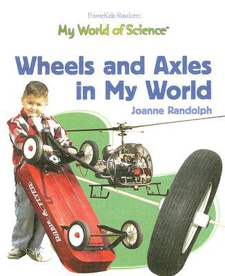 Wheels and axles in my my world
