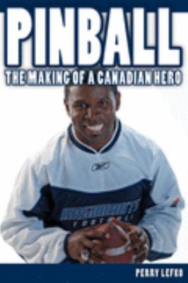 Pinball : the making of a Canadian hero