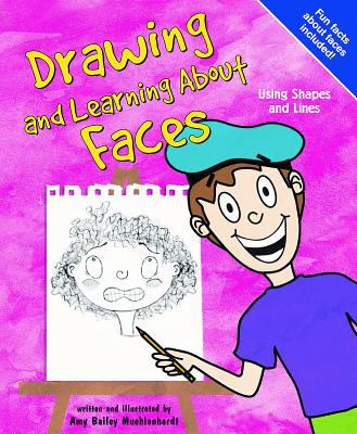 Drawing and learning about faces : using shapes and lines