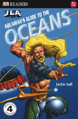 Aquaman's guide to the oceans