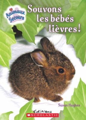 Sauvons les bébés lièvres!