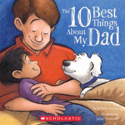 The 10 best things about my dad