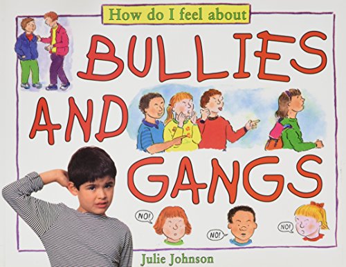 Bullies and gangs