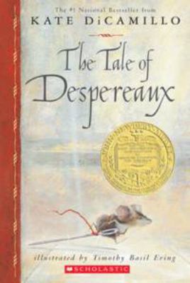 The tale of Despereaux : being the story of a mouse, a princess, some soup, and a spool of thread