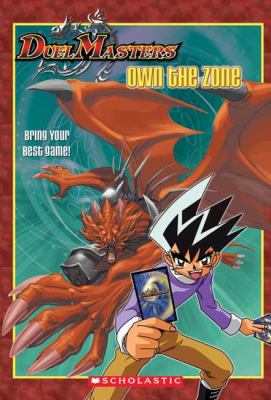 Duel Masters : Own the zone