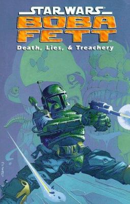 Star wars Boba Fett : death, lies, & treachery