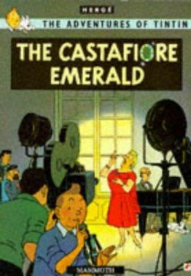 The Castafiore emerald : the adventure of TinTin