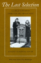 The last selection : a child's journey through the Holocaust
