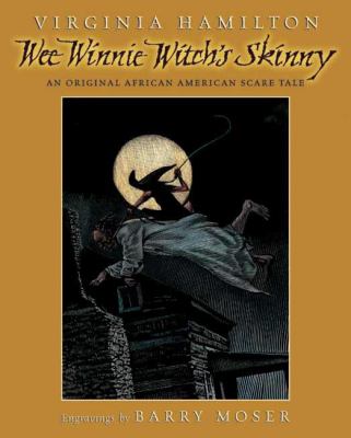 Wee Winnie Witch's Skinny : an original scare tale for Halloween