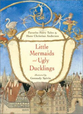 Little mermaids and ugly ducklings : favorite fairytales