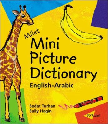 Milet mini picture dictionary : English-Arabic