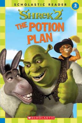 Shrek 2 : the potion plan