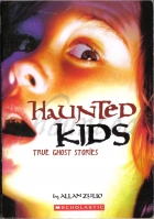 Haunted kids : True ghost stories