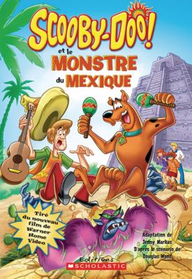 Scooby-Doo! et le monstre du Mexique