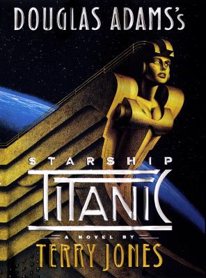 Douglas Adams's Starship Titanic : a novel