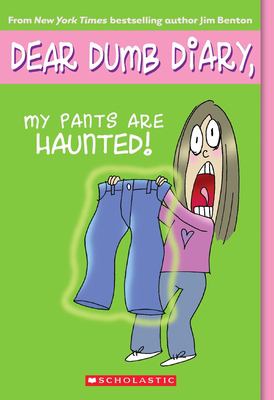 My pants are haunted : by Jamie Kelly