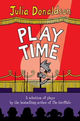 Play time! : a selection of plays