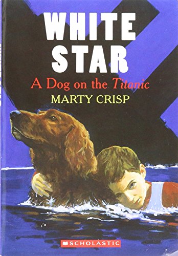 White Star : a dog on the Titanic