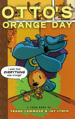Otto's orange day : a toon book