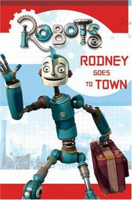 Robots : Rodney goes to town