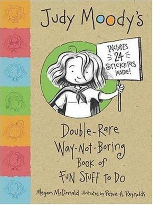 Judy Moody's double-dare way-not-boring book of fun stuff to do