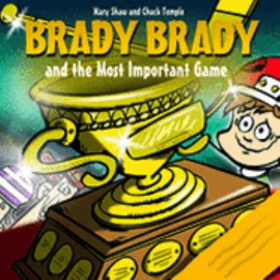 Brady Brady and the most important game